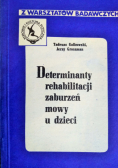Determinanty rehabilitacji zaburzeń mowy u dzieci
