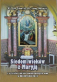 Górecki Siedem wieków z Maryją