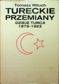 Tureckie Przemiany Dzieje Turcji 1878 1923