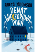 Denat wieczorową porą