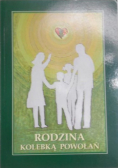 Rodzina kolebką powołań