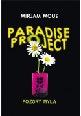 Paradise Project Pozory mylą
