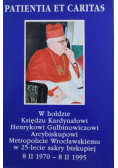 W hołdzie Księdzu Kardynałowi Henrykowi Gulbinowiczowi Arcybiskupowi