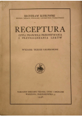Receptura czyli prawidła przepisywania i przyrządzania leków 1946 r