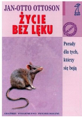 Życie bez lęku Porady dla tych którzy się boją