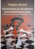 Rozstrzelać elementy kontrrewolucyjne