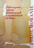 Odkwaszanie zbiorów bibliotecznych i archiwalnych w Polsce podsumowanie