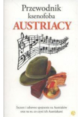 Przewodnik ksenofoba. Austriacy