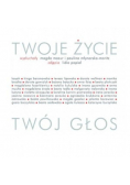 Twoje życie twój głos