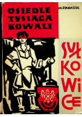 Sułkowice Osiedle tysiąca kowali