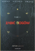 Zabić bogów tom I Nowa
