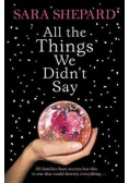 All the Things We Didnt Say