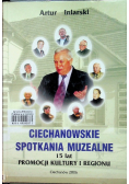 Ciechanowskie spotkania muzealne 15 lat kultury i regionu