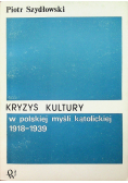 Kryzys kultury w polskiej myśli katolickiej 1918 1939