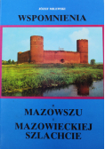 Wspomnienia  o Mazowszu i Mazowieckiej Szlachcie autograf autora