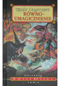Świat Dysku Tom 4 Równoumagicznienie