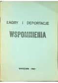 Łagry i deportacje Wspomnienia