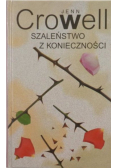 Szaleństwo z konieczności