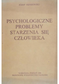Psychologiczne problemy starzenia się człowieka