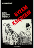 Byłem księdzem