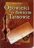 Opowieści o dawnym Tarnowie
