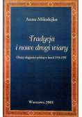 Tradycja i nowe drogi wiary