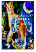 Strong Lust For Life