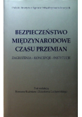 Bezpieczeństwo międzynarodowe czasu przemian