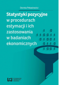 Statystyki pozycyjne w procedurach estymacji i ich zastosowania w badaniach ekonomicznych