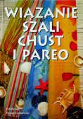 Wiązanie szali chust i pareo