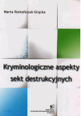 Kryminologiczne aspekty sekt destrukcyjnych