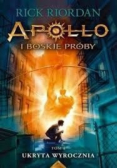 Apollo i boskie próby T.1 Ukryta wyrocznia