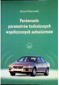 Porównanie parametrów technicznych współczesnych autoalarmów