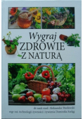 Wygraj zdrowie z naturą