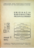 Unifikacja budownictwa przemysłowego zeszyt 2