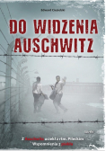 Do widzenia Auschwitz