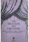 Od tragedii do groteski