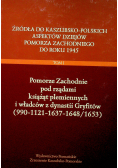 Pomorze Zachodnie pod rządami książąt pleienych i władców z dynastii Gryfitów (990 - 1121 - 1637 - 1648 / 1653)