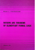 Notions and Theorems of Elementary Formal Logic
