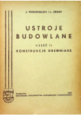 Ustroje budowlane część II konstrukcje drewniane