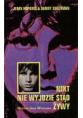 Nikt nie wyjdzie stąd żywy