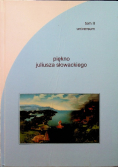 Piękno Juliusza Słowackiego Tom II Universum