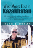 West Meets East in Kazakhstan