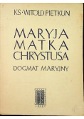 Maryja matka Chrystusa Dogmat maryjny