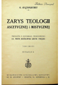 Zarys teologii ascetycznej i mistycznej 1948 r