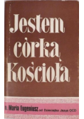 Jestem córką Kościoła