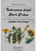 Uzdrowieni dzięki Marii Treben