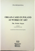 Organ cases in Poland as works of art The polish organ