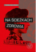 Na ścieżkach zdrowia