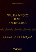Walka wręcz Boks Szermierka